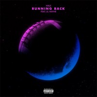 Wale ft. Lil Wayne – Running Back